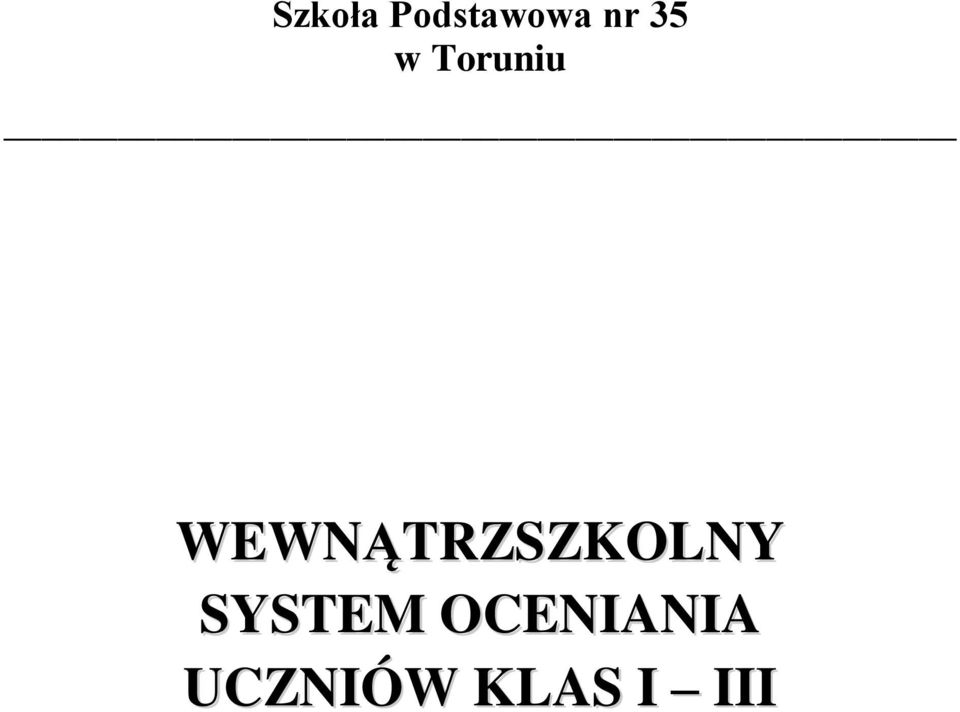 WEWNĄTRZSZKOLNY