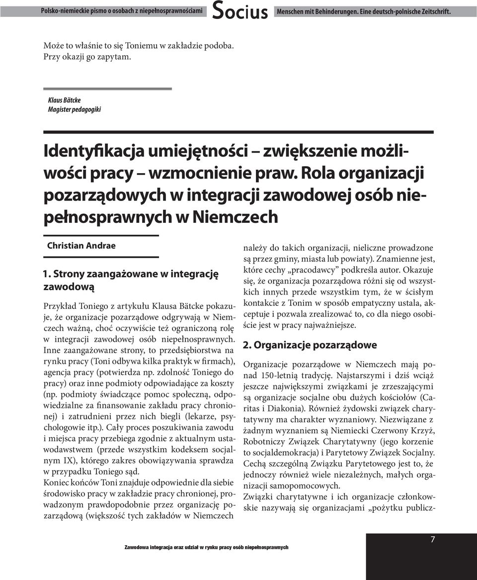 Rola organizacji pozarządowych w integracji zawodowej osób niepełnosprawnych w Niemczech Christian Andrae 1.