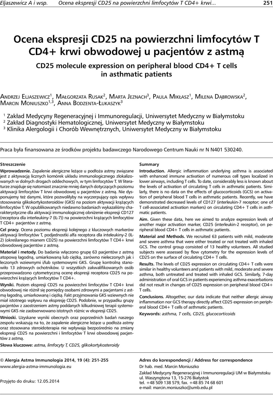 Białymstoku 2 Zakład Diagnostyki Hematologicznej, Uniwersytet Medyczny w Białymstoku 3 Klinika Alergologii i Chorób Wewnętrznych, Uniwersytet Medyczny w Białymstoku Praca była finansowana ze środków