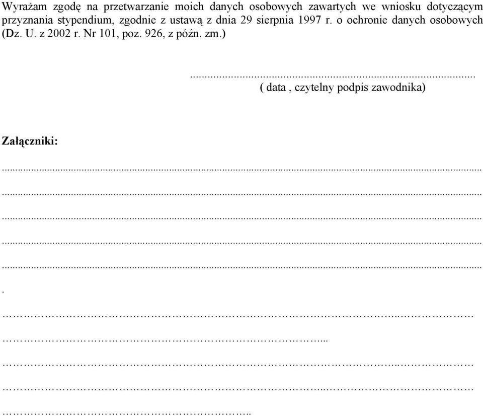 sierpnia 1997 r. o ochronie danych osobowych (Dz. U. z 2002 r.