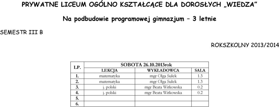 matematyka mgr Olga Sułek 1.3 2. matematyka mgr Olga Sułek 1.3 3. j.
