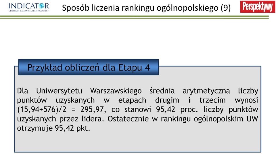 drugim i trzecim wynosi (15,94+576)/2 = 295,97, co stanowi 95,42 proc.