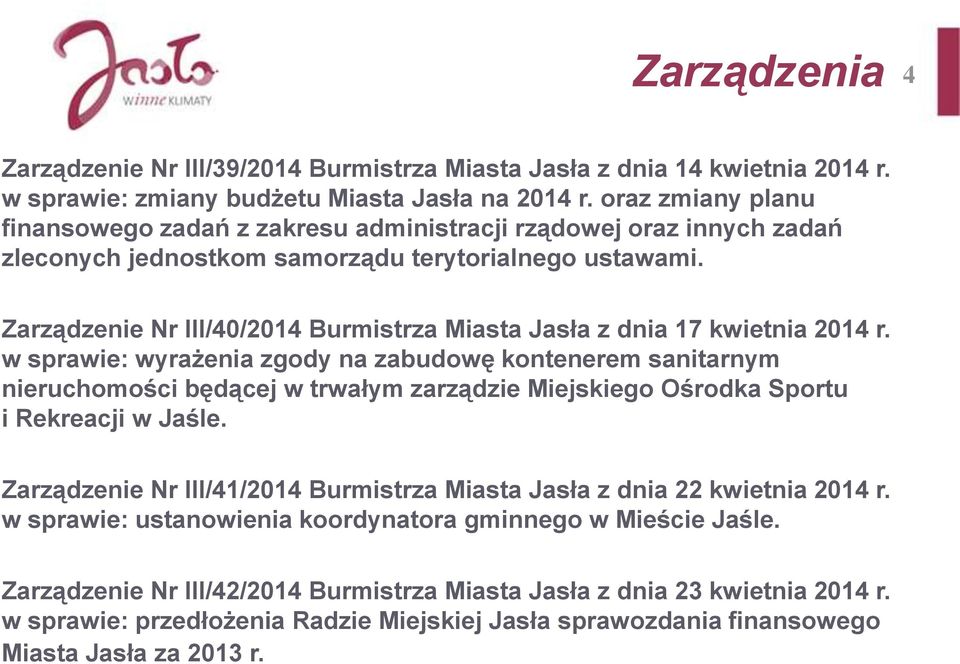 Zarządzenie Nr III/40/2014 Burmistrza Miasta Jasła z dnia 17 kwietnia 2014 r.
