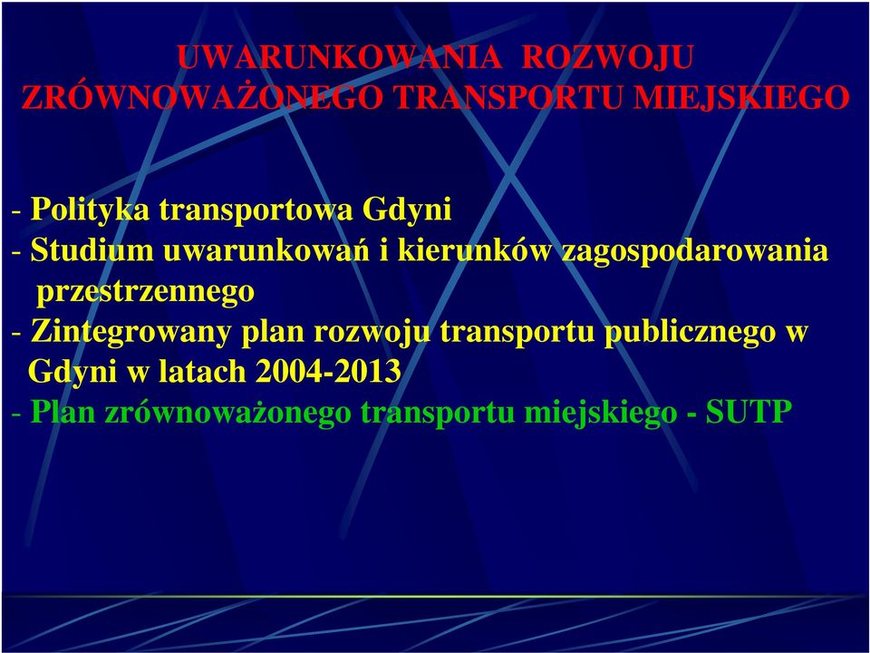 zagospodarowania przestrzennego - plan rozwoju transportu