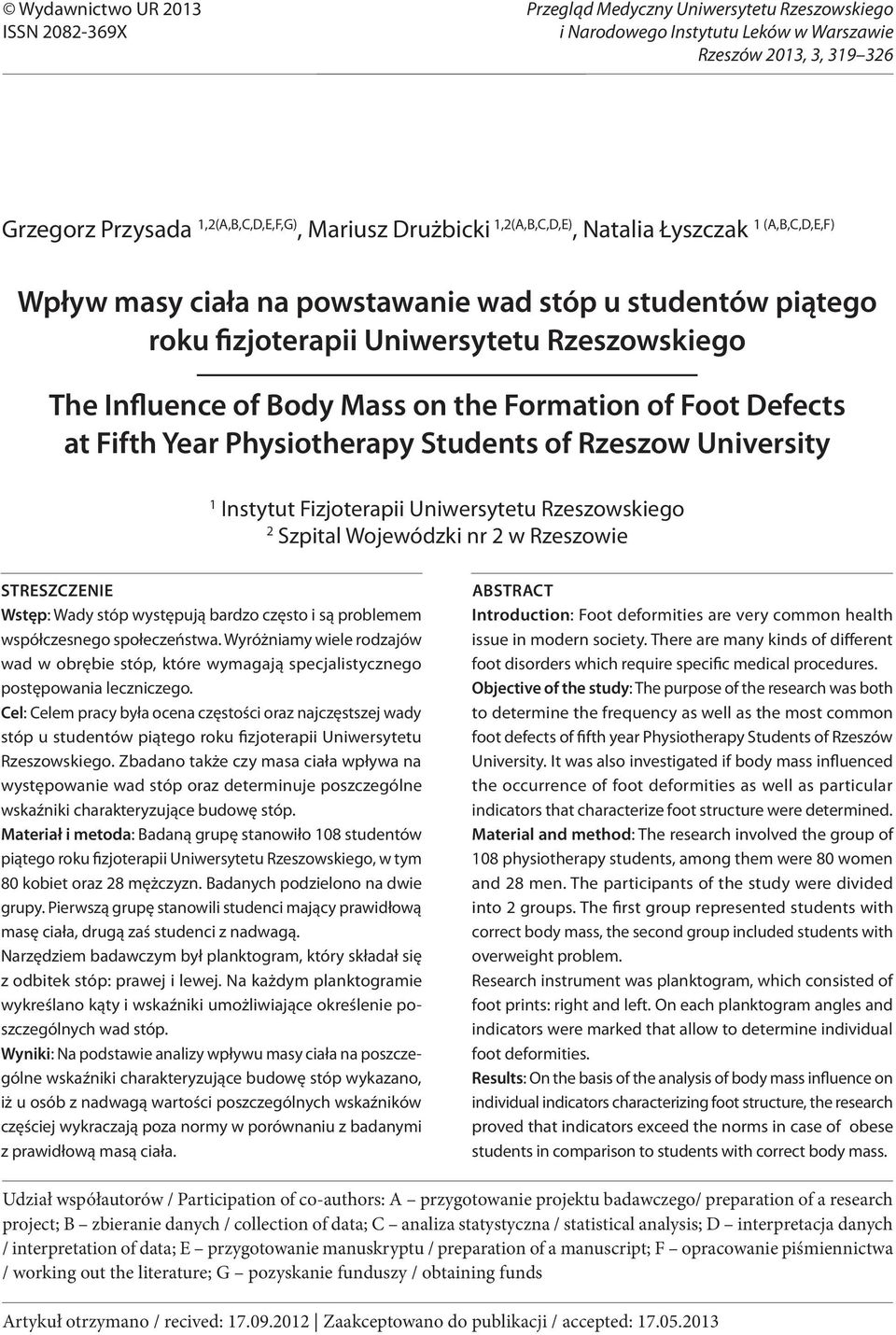 powstawanie wad stóp u studentów piątego roku fizjoterapii Uniwersytetu Rzeszowskiego The Influence of Body Mass on the Formation of Foot Defects at Fifth Year Physiotherapy Students of Rzeszow