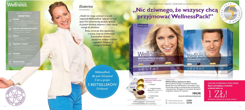 Ten niesamowity produkt sprawił, że jestem bardziej aktywna i mam więcej energii do działania. Teraz, nawet po dniu spędzonym w pracy, czuję się znakomicie.