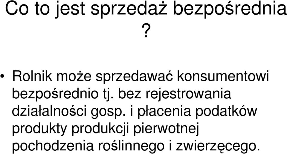 bez rejestrowania działalności gosp.