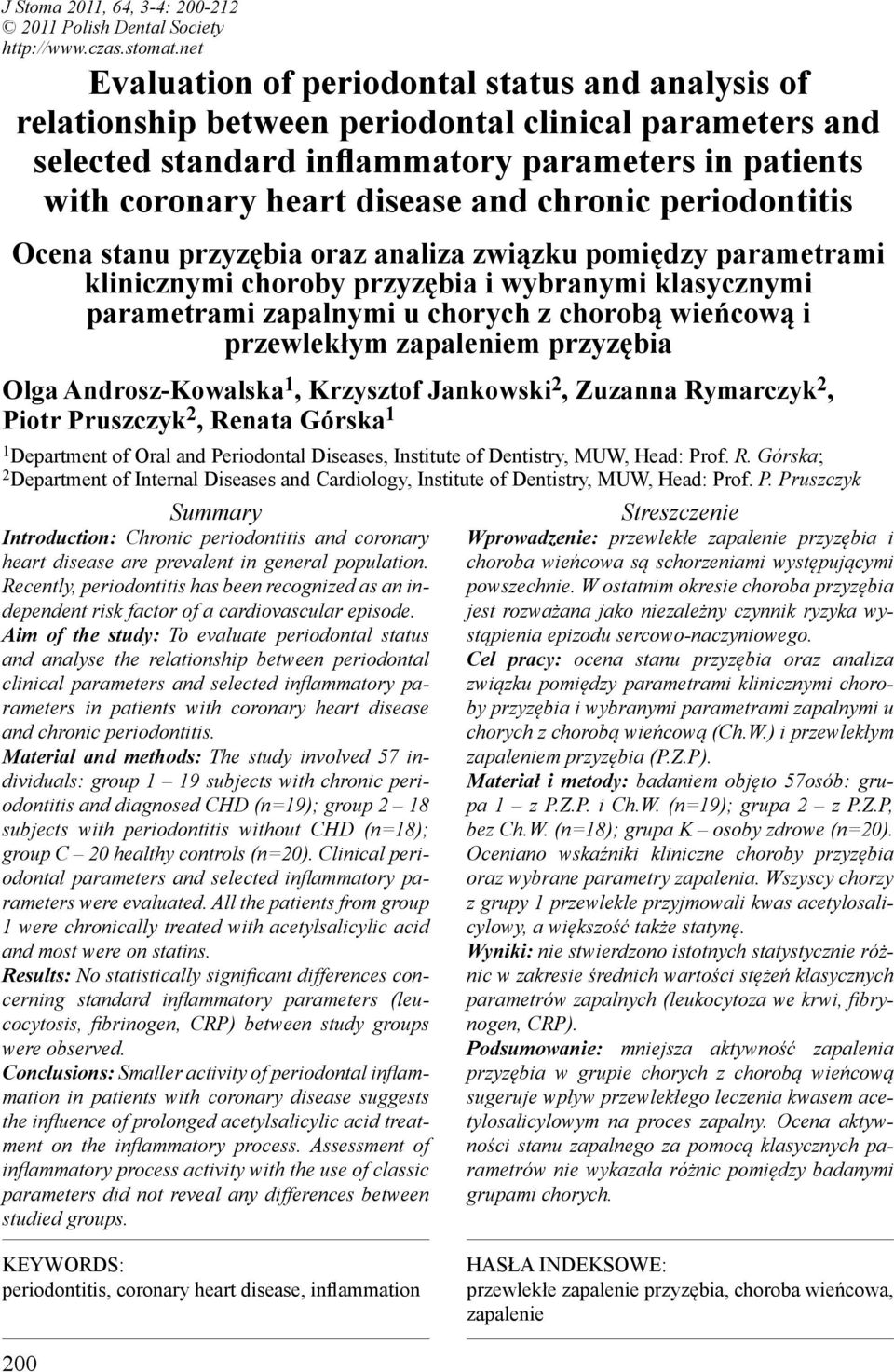 chronic periodontitis Ocena stanu przyzębia oraz analiza związku pomiędzy parametrami klinicznymi choroby przyzębia i wybranymi klasycznymi parametrami zapalnymi u chorych z chorobą wieńcową i