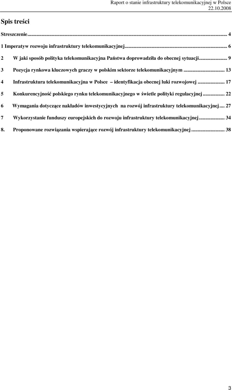 .. 17 5 Konkurencyjność polskiego rynku telekomunikacyjnego w świetle polityki regulacyjnej.