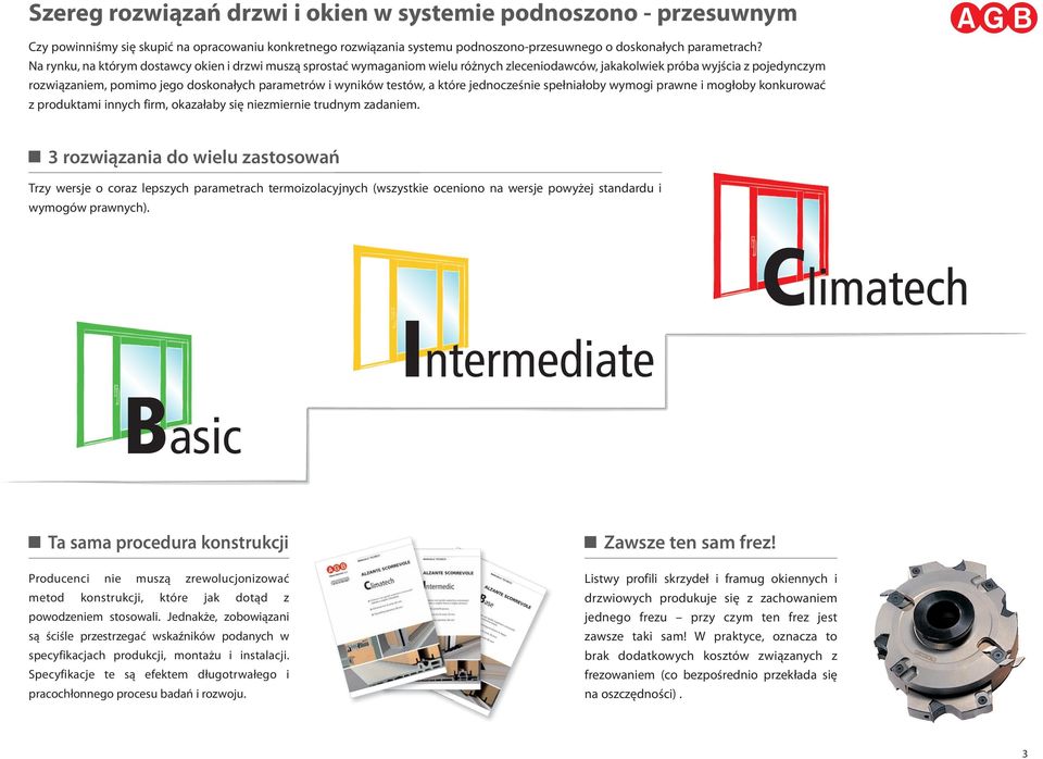 testów, a które jednocześnie spełniałoby wymogi prawne i mogłoby konkurować z produktami innych firm, okazałaby się niezmiernie trudnym zadaniem.