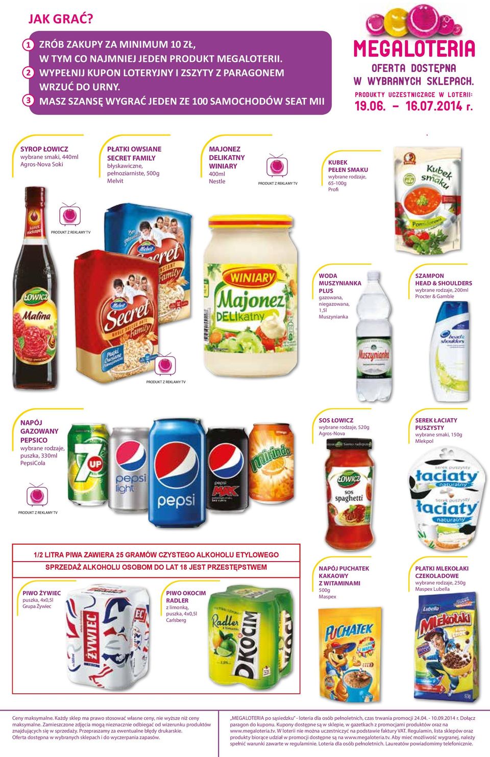 400ml Nestle OFERTA DOSTe.PNA W WYBRANYCH SKLEPACH. produkty uczestniczace w loterii: 19.06. - 16.07.2014.