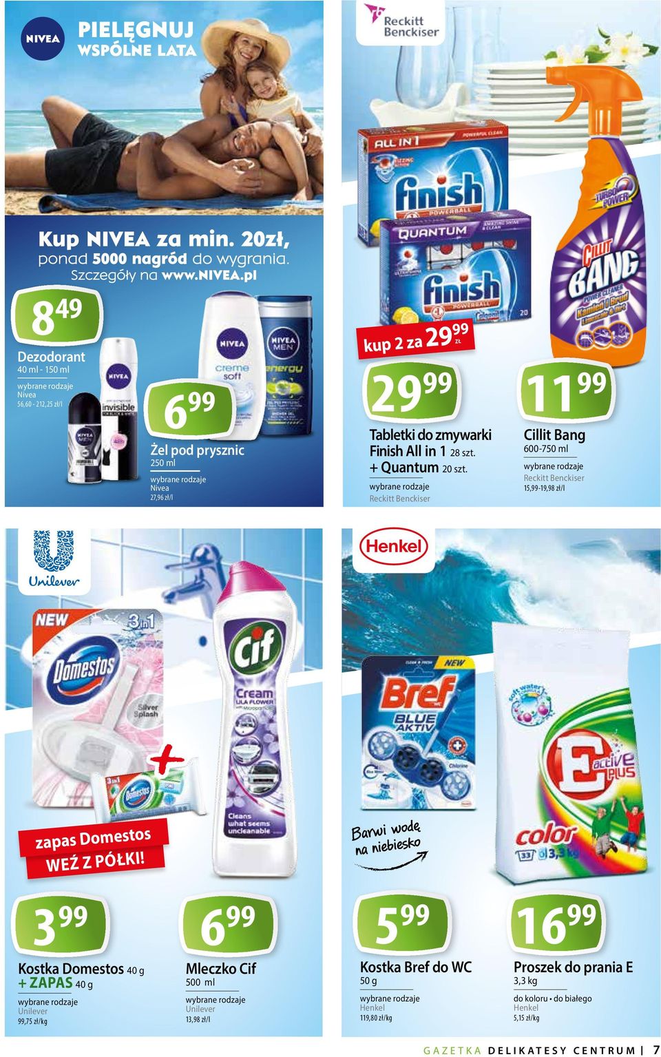 Reckitt Benckiser ZŁ 11 99 Cillit Bang 600-750 ml Reckitt Benckiser 15,99-19,98 zł/l zapas Domestos weź z półki!