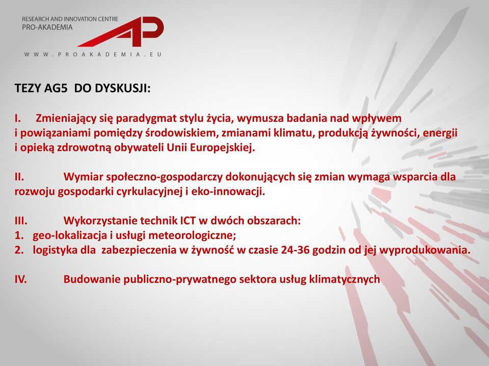 energii i opieką zdrowotną obywateli Unii Europejskiej. II.