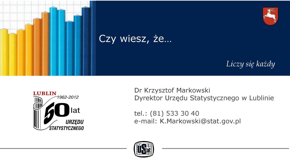 Statystycznego w Lublinie tel.