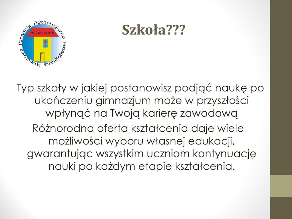 może w przyszłości wpłynąć na Twoją karierę zawodową Różnorodna oferta