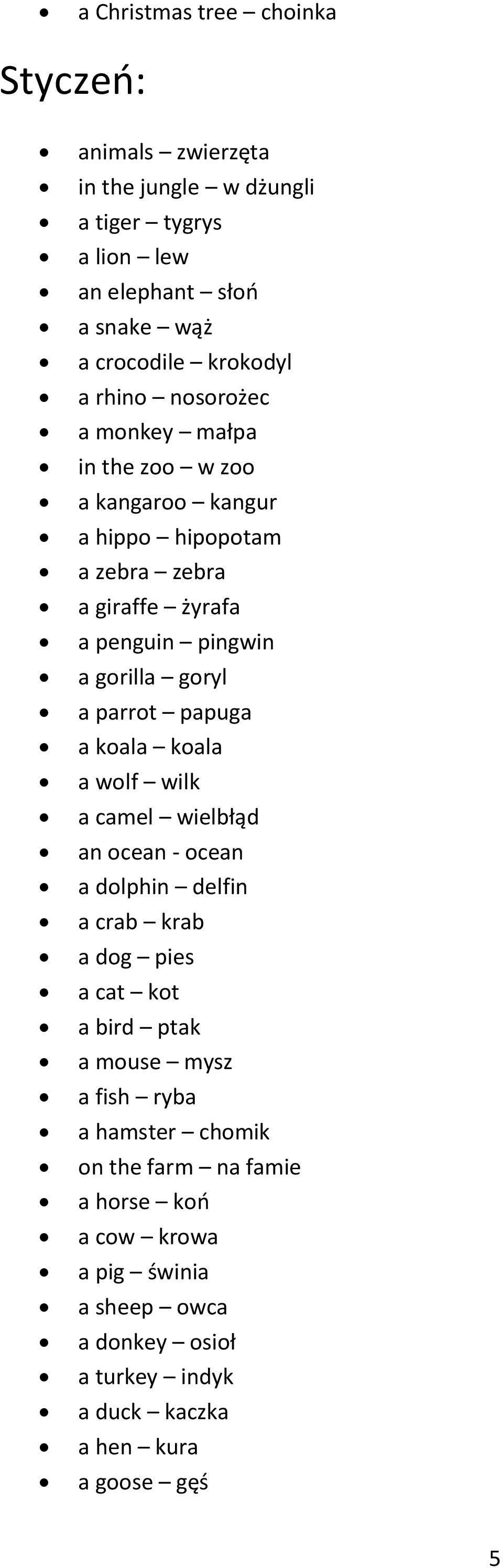 parrot papuga a koala koala a wolf wilk a camel wielbłąd an ocean - ocean a dolphin delfin a crab krab a dog pies a cat kot a bird ptak a mouse mysz a fish