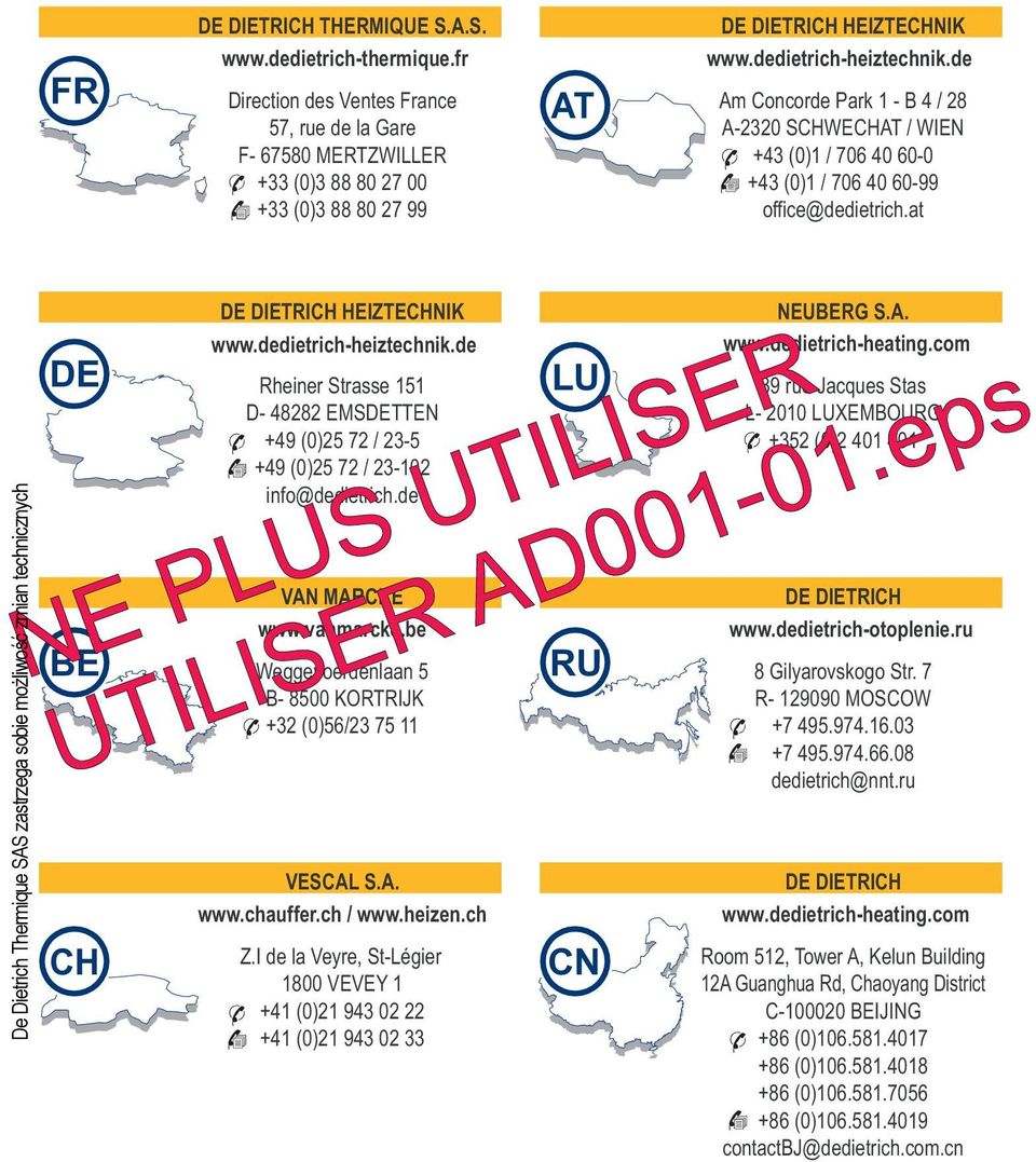 de Am Concorde Park 1-B 4/28 A-2320 SCHWECHAT / WIEN +43 (0)1 / 706 40 60-0 +43 (0)1 / 706 40 60-99 office@dedietrich.