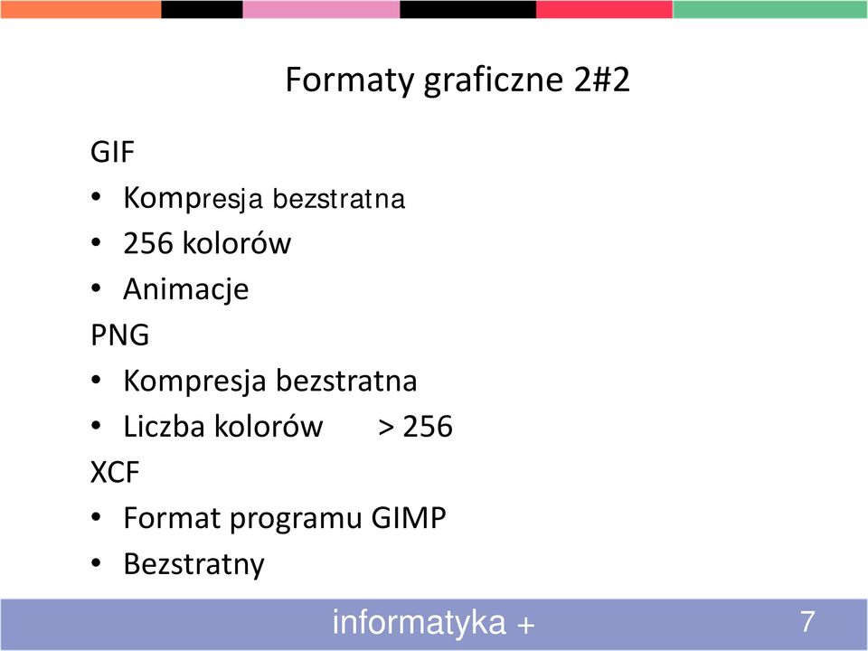 Kompresja bezstratna Liczba kolorów >