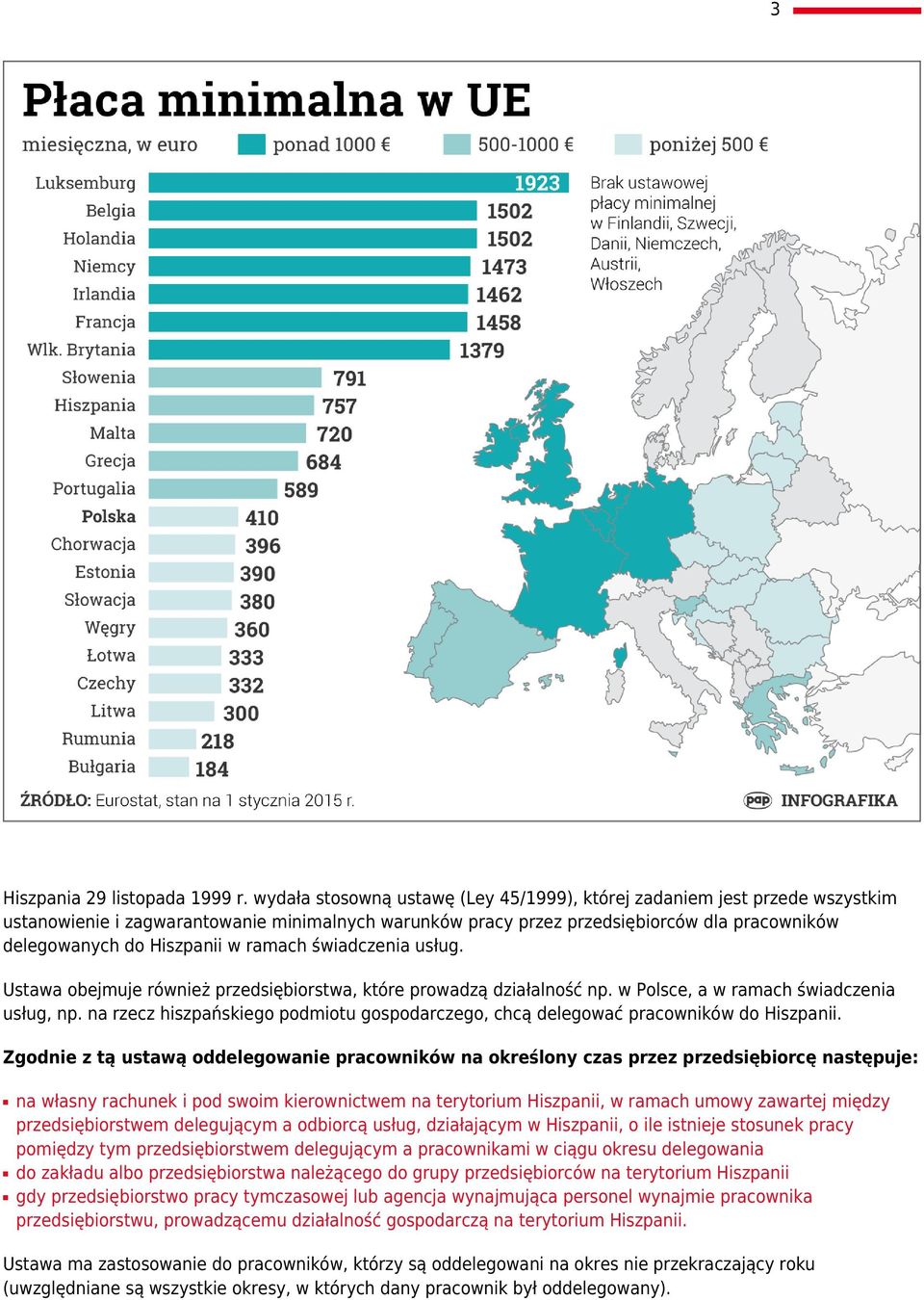 ramach świadczenia usług. Ustawa obejmuje również przedsiębiorstwa, które prowadzą działalność np. w Polsce, a w ramach świadczenia usług, np.