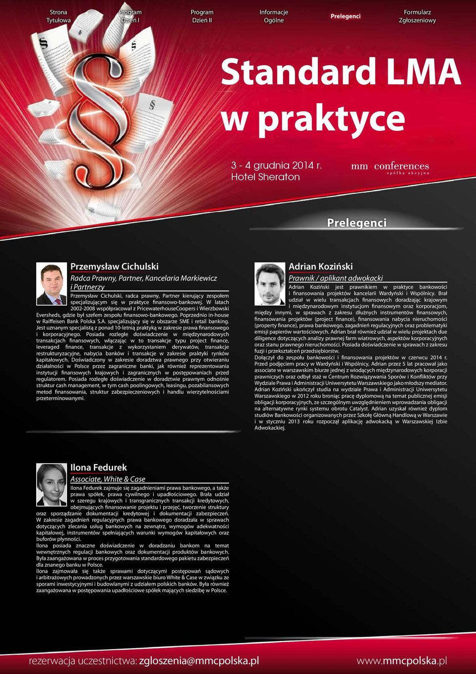 specjalizujący się w obszarze SME i retail banking. Jest uznanym specjalistą z ponad 10-letnią praktyką w zakresie prawa finansowego i korporacyjnego.