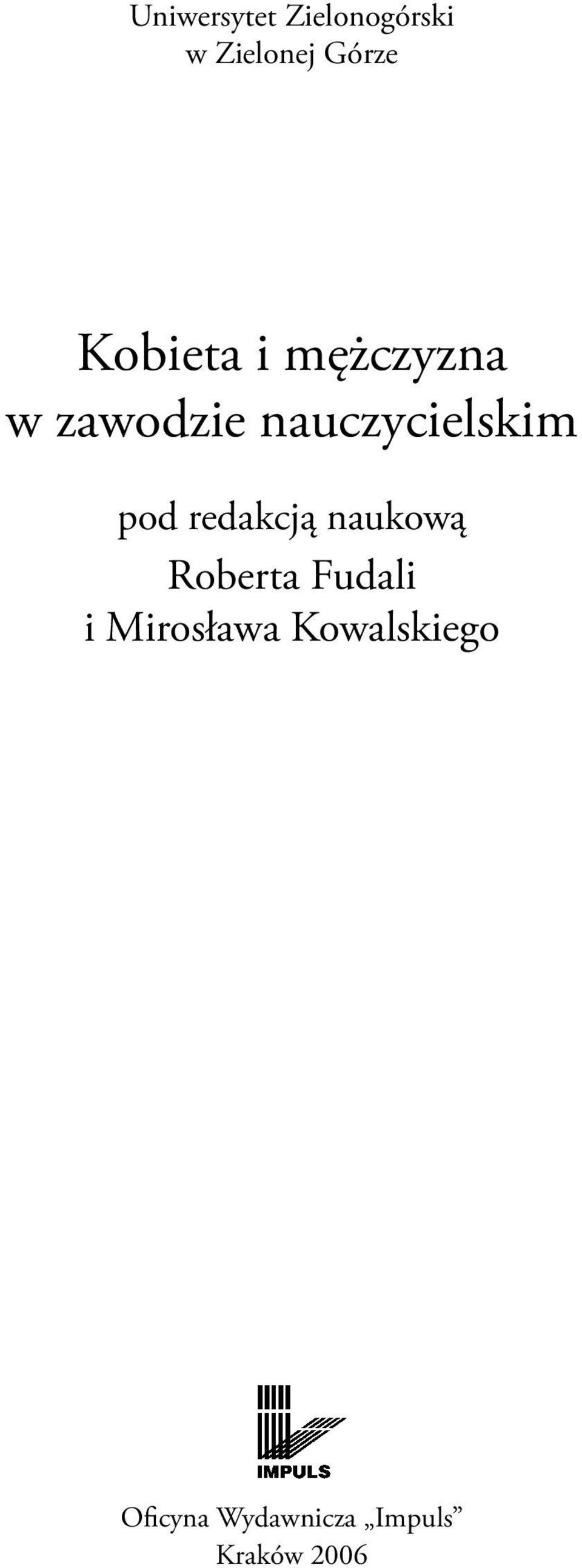 pod redakcją naukową Roberta Fudali i