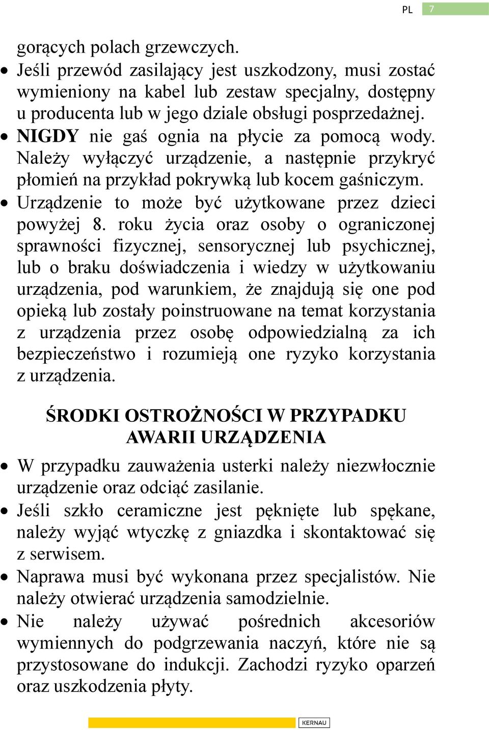 Urządzenie to może być użytkowane przez dzieci powyżej 8.