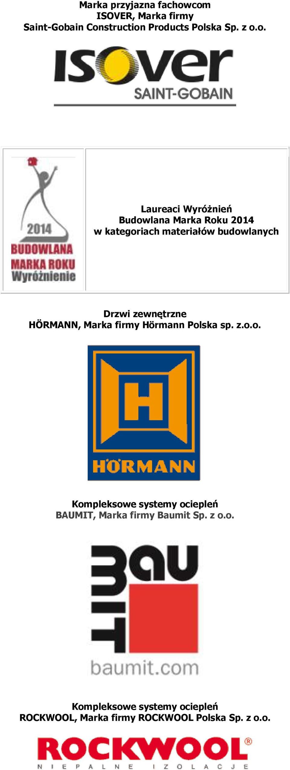 o. Laureaci Wyróżnień Budowlana Marka Roku 2014 Drzwi zewnętrzne HÖRMANN, Marka firmy