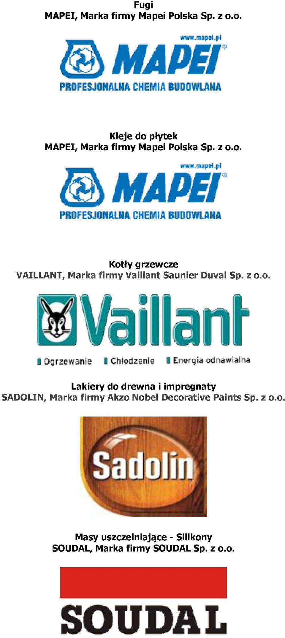 Lakiery do drewna i impregnaty SADOLIN, Marka firmy Akzo Nobel Decorative Paints Sp.