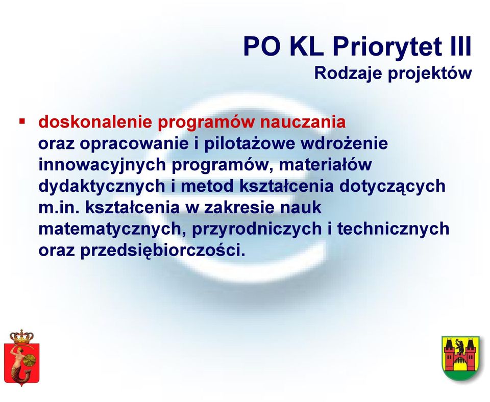 materiałów dydaktycznych i metod kształcenia dotyczących m.in.