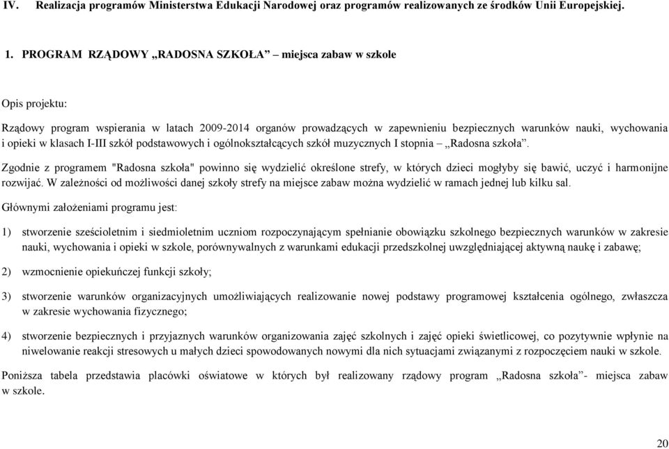 w klasach I-III szkół podstawowych i ogólnokształcących szkół muzycznych I stopnia Radosna szkoła.