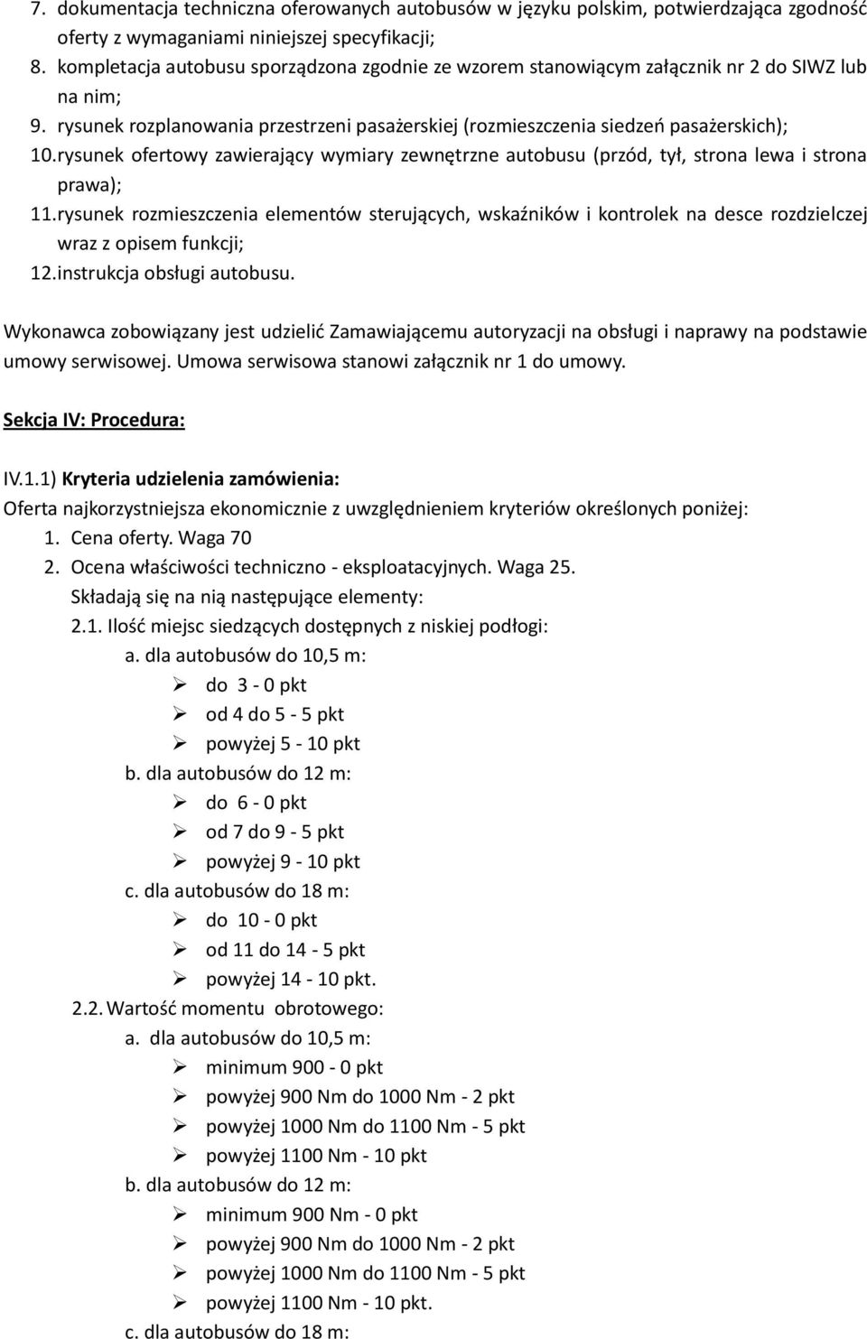 rysunek ofertowy zawierający wymiary zewnętrzne autobusu (przód, tył, strona lewa i strona prawa); 11.