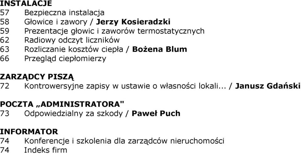 ZARZĄDCY PISZĄ 72 Kontrowersyjne zapisy w ustawie o własności lokali.