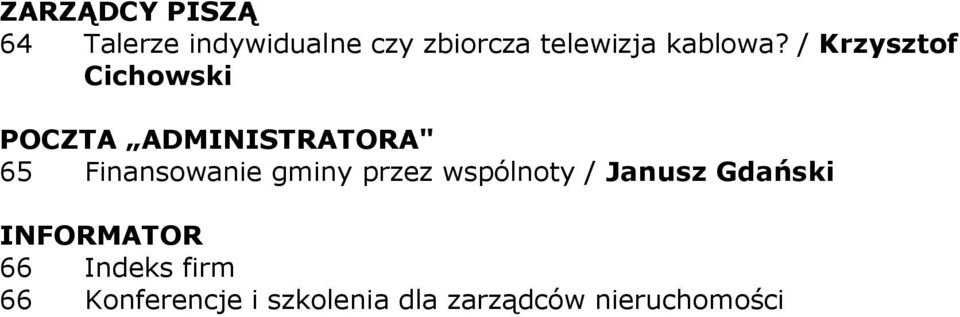 / Krzysztof Cichowski POCZTA ADMINISTRATORA" 65 Finansowanie