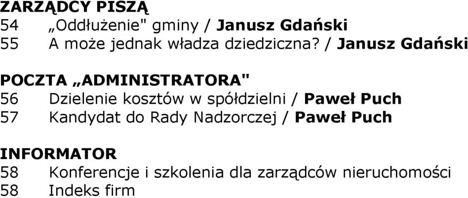 / Janusz Gdański POCZTA ADMINISTRATORA" 56 Dzielenie kosztów w spółdzielni