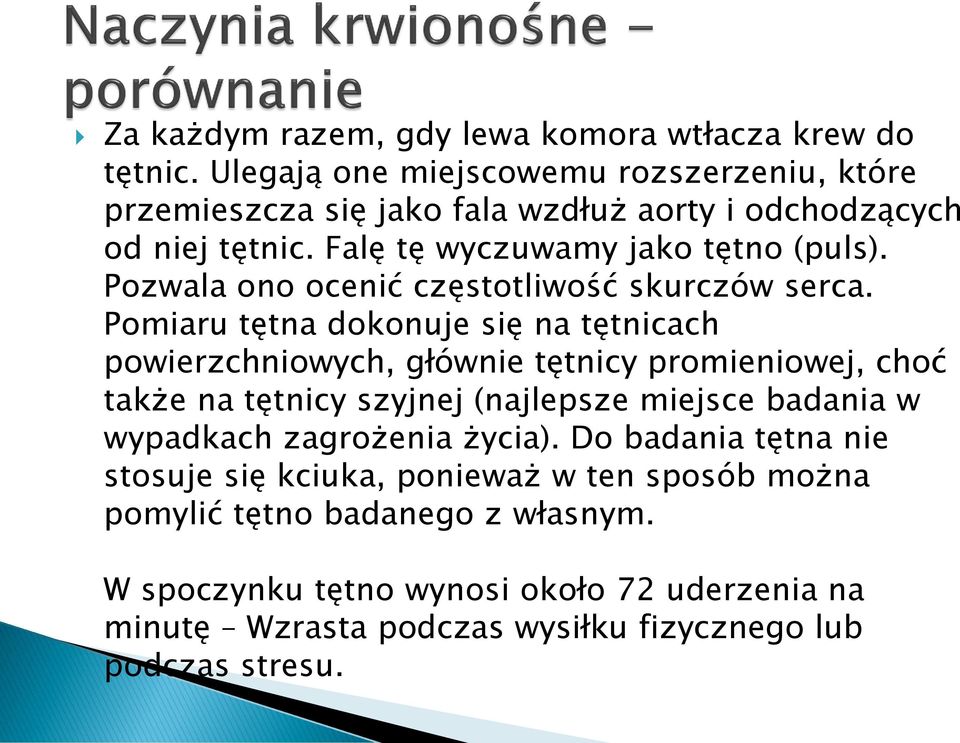 Pozwala ono ocenić częstotliwość skurczów serca.