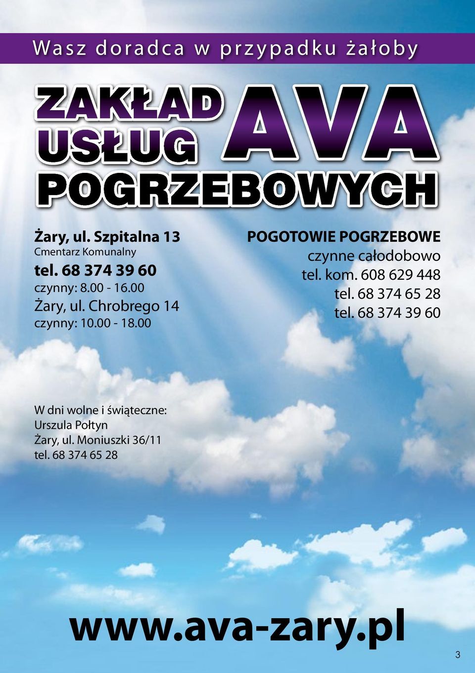 Chrbrg 14 cynny: 10.00-18.00 POGOTOWIE POGRZEBOWE cynn cłdbw tl. km. 608 629 448 tl.