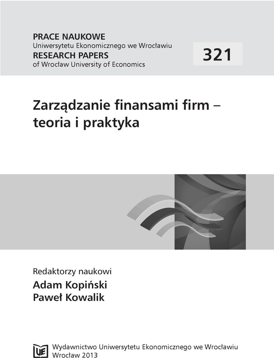 finansami firm teoria i praktyka Redaktorzy naukowi Adam Kopiński
