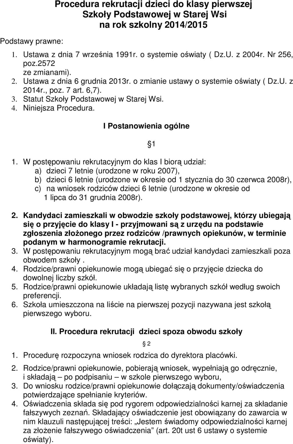 Niniejsza Procedura. I Postanowienia ogólne 1 1.