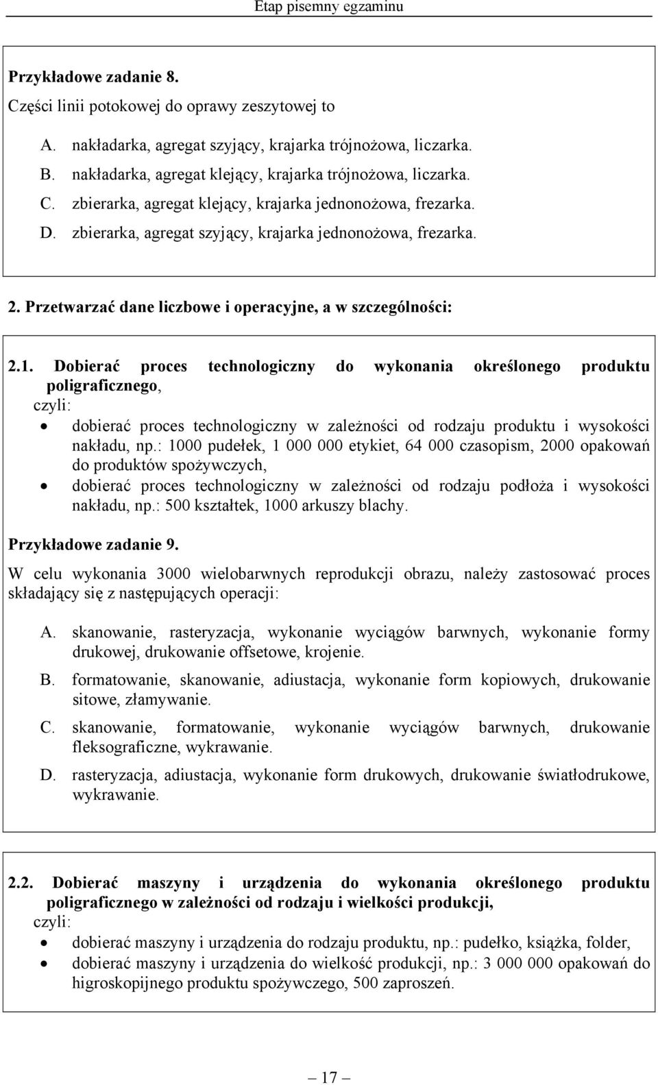 Przetwarzać dane liczbowe i operacyjne, a w szczególności: 2.1.