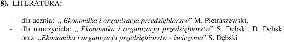 Pietraszewski, - dla nauczyciela: Ekonomika i organizacja