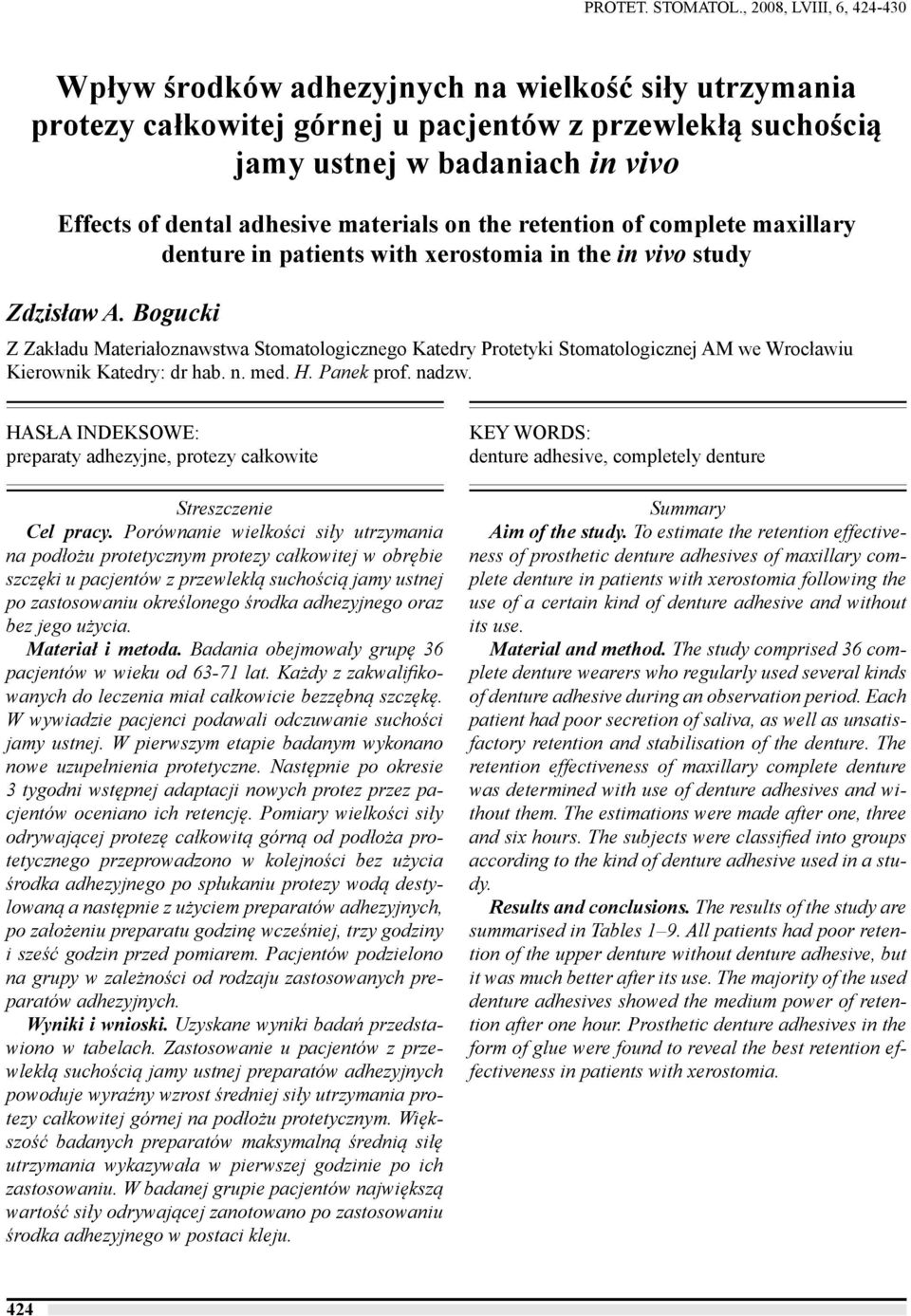 materials on the retention of complete maxillary denture in patients with xerostomia in the in vivo study Zdzisław A.