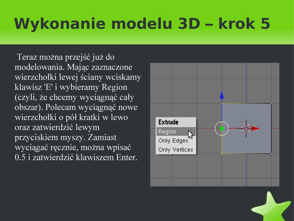 że chcemy wyciągnąć cały obszar).