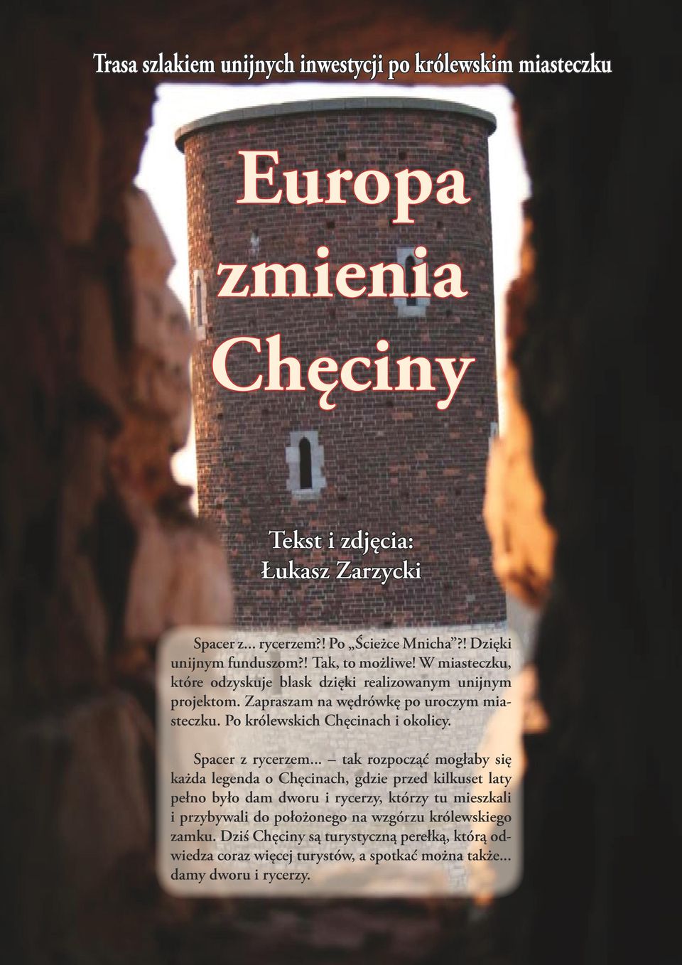 Po królewskich Chęcinach i okolicy. Spacer z rycerzem.