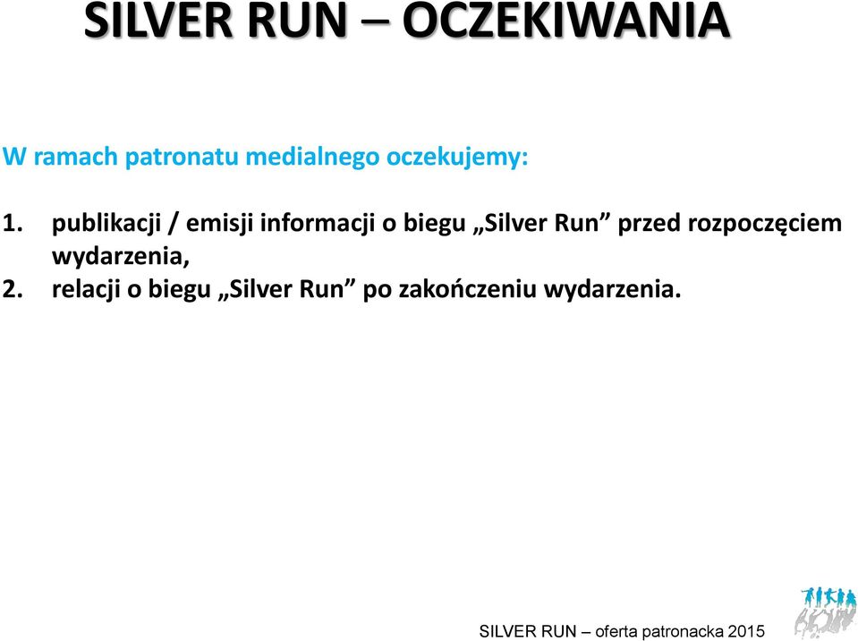 publikacji / emisji informacji o biegu Silver Run