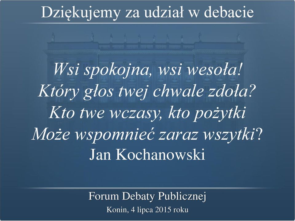 Który głos twej chwale zdoła?