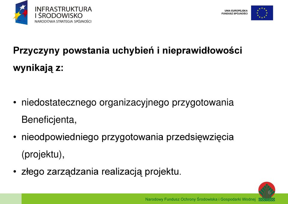 przygotowania Beneficjenta, nieodpowiedniego