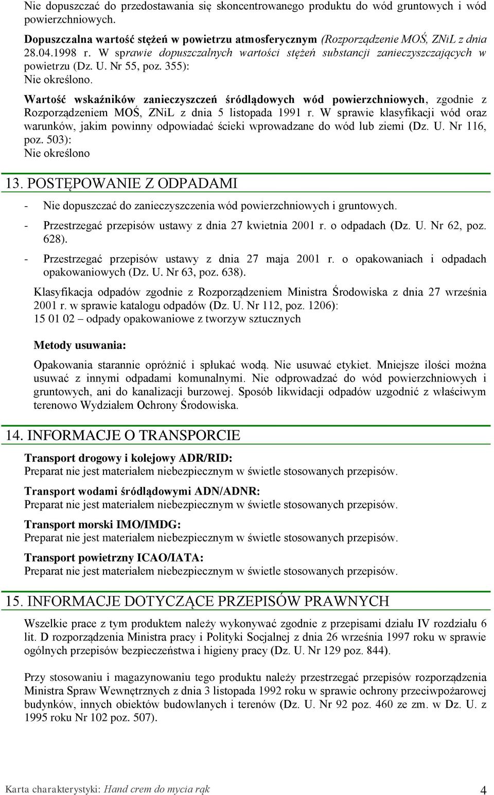 Wartość wskaźników zanieczyszczeń śródlądowych wód powierzchniowych, zgodnie z Rozporządzeniem MOŚ, ZNiL z dnia 5 listopada 1991 r.