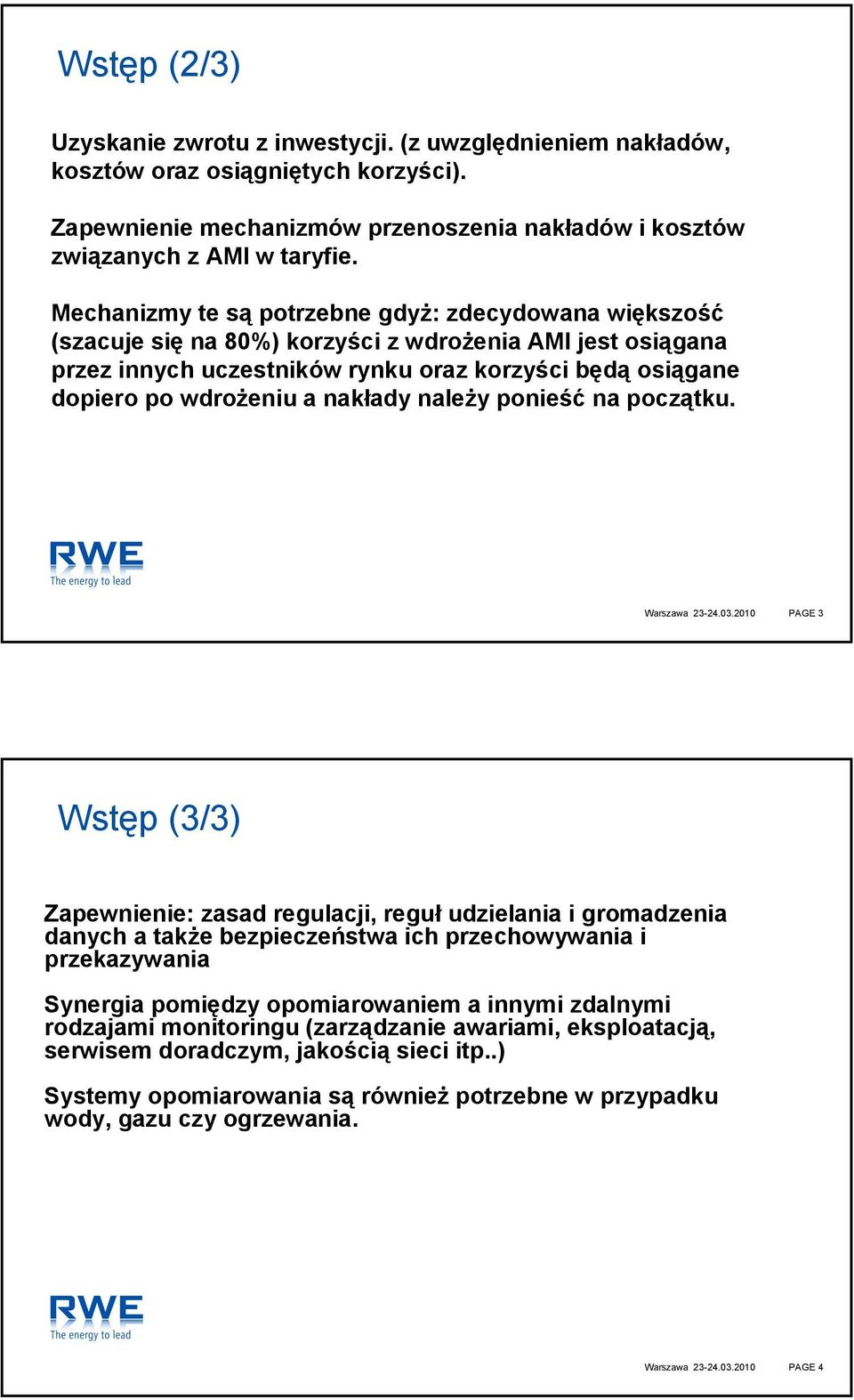 nakłady należy ponieść na początku. Warszawa 23-24.03.