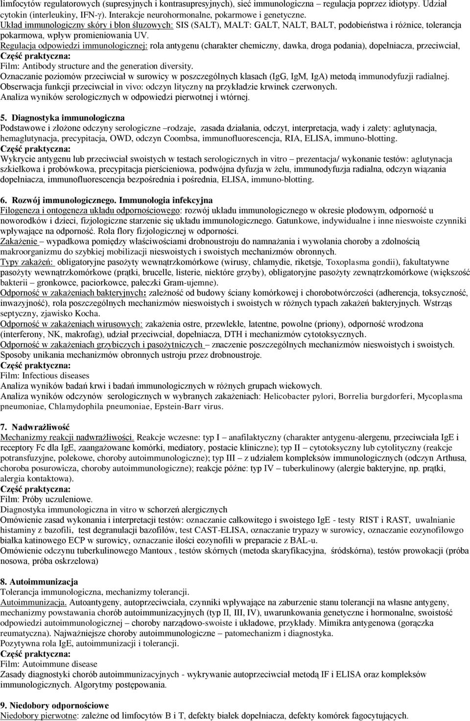 Regulacja odpowiedzi immunologicznej: rola antygenu (charakter chemiczny, dawka, droga podania), dopełniacza, przeciwciał, Film: Antibody structure and the generation diversity.