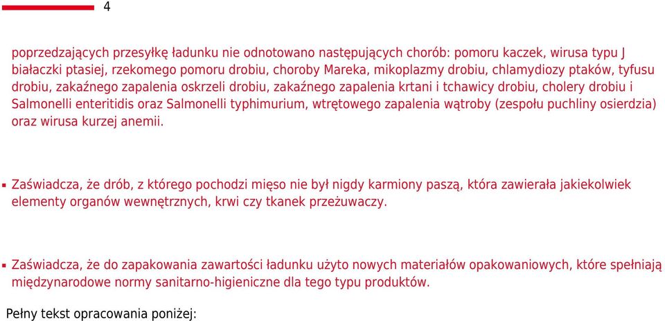 wątroby (zespołu puchliny osierdzia) oraz wirusa kurzej anemii.